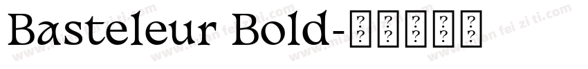 Basteleur Bold字体转换